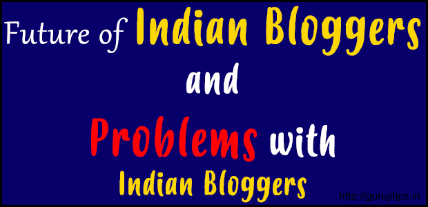 Problems with indian Bloggers