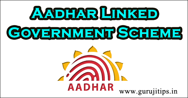 aadhar linked government scheme