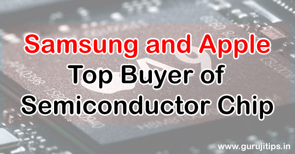 Top Buyer of Semiconductor Chip