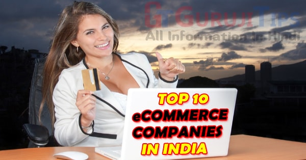 top 10 ecommerce companies in india